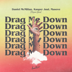 Daniel McMillan的專輯Drag Me Down (Masove Remix)