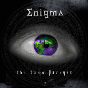 收聽Enigma的The Same Parents (Radio Edit)歌詞歌曲