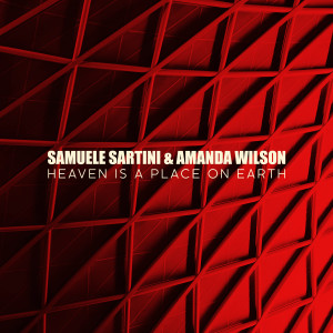 收听Samuele Sartini的Heaven Is A Place On Earth (Extended Mix)歌词歌曲