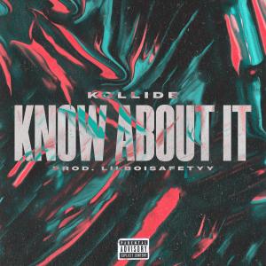 收聽Kollide的Know about it (Explicit)歌詞歌曲