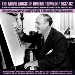Dimitri Tiomkin的專輯The Movie Music Of Dimitri Tiomkin 1937-62