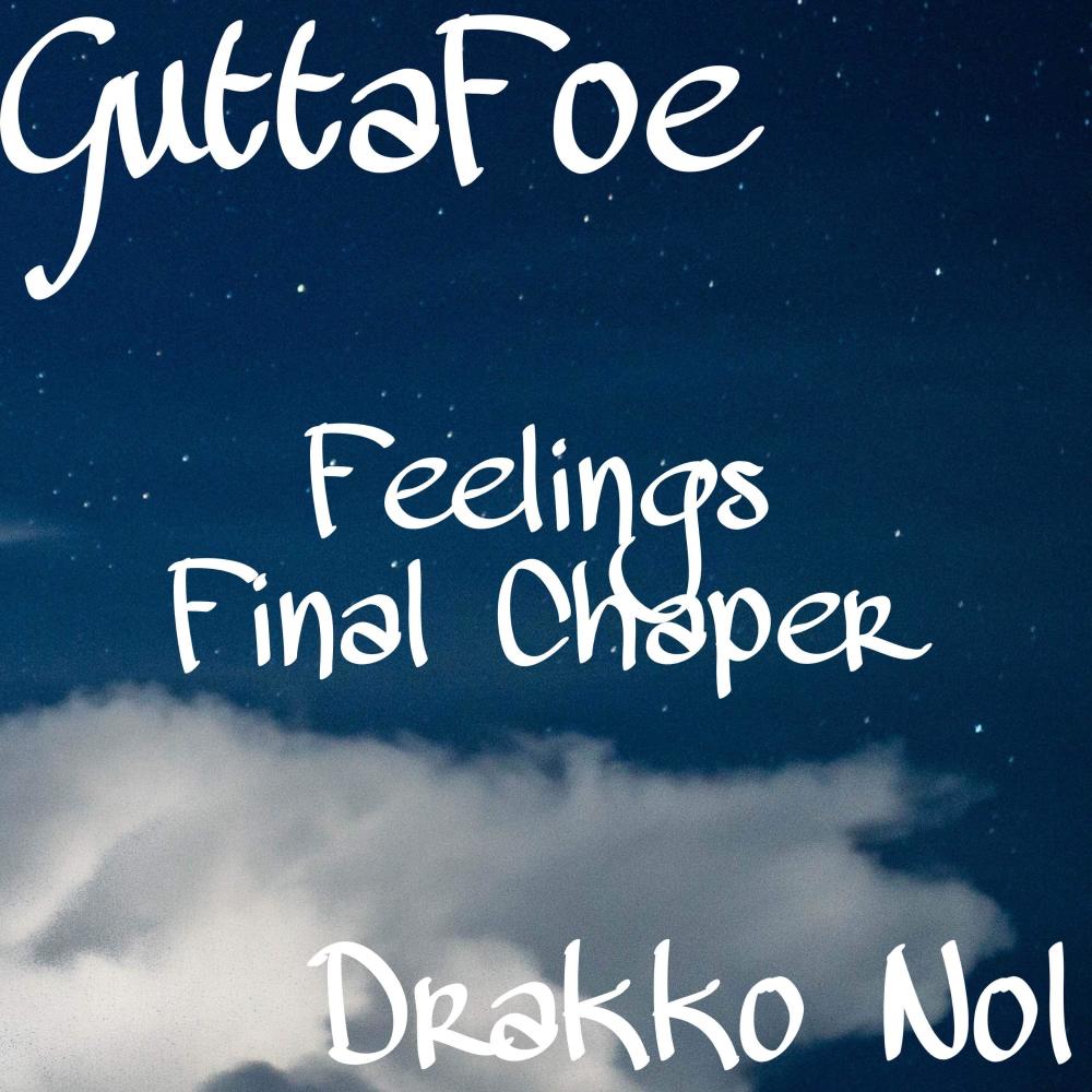 Feelings Final Chapter (feat. Drakko Nol) (Explicit)