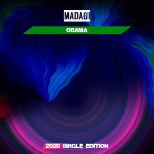 Listen to Obama (Dj Mauro Vay GF 2020 Short Radio) song with lyrics from Madagi