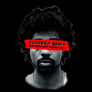 Suddenly (Remix) (Explicit)