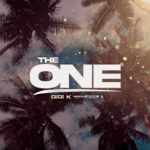Listen to The One (Explicit) song with lyrics from GiGi K