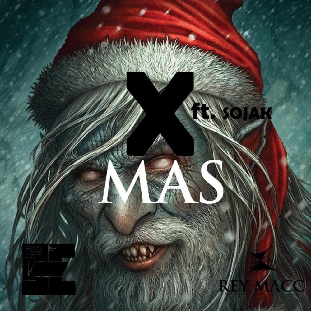 Xmas (feat. Rey Macc & Soljak) (Explicit)