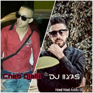 Dengarkan lagu Hawji Hawji Aaklia 3G nyanyian Cheb Djalil dengan lirik
