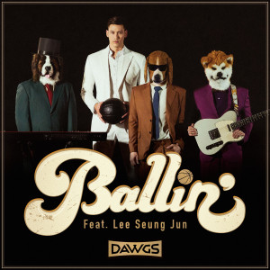 Listen to Ballin′(Feat.李胜俊) song with lyrics from 독스