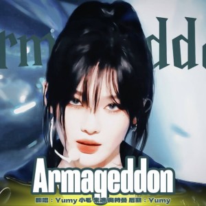 Listen to Armageddon (cover: aespa) (完整版) song with lyrics from Tournesol音乐站