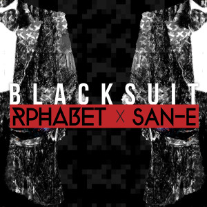 Listen to Black Suit (feat. San E) song with lyrics from Rphabet