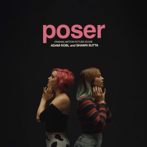 Adam Robl的專輯Poser (Original Motion Picture Score)