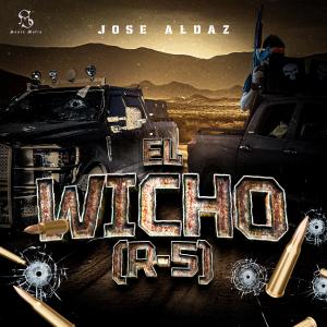 收聽Jose Aldaz的El Wicho (R-5)歌詞歌曲
