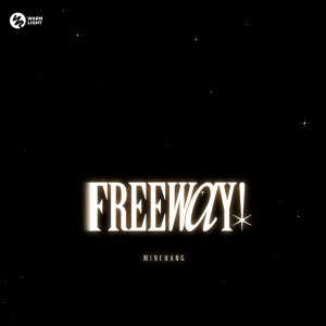 Listen to FREEWAY! (Hook) song with lyrics from Minchang