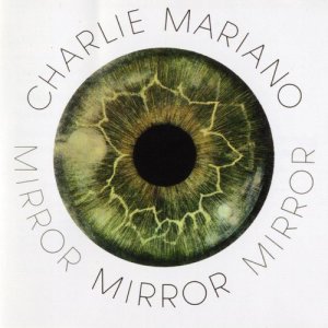 ดาวน์โหลดและฟังเพลง Mirror พร้อมเนื้อเพลงจาก Charlie Mariano
