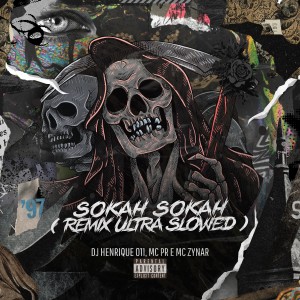 Listen to Sokah Sokah (Remix Ultra Slowed|Explicit) song with lyrics from MC PR