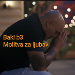 Baki B3的专辑Molitva za ljubav