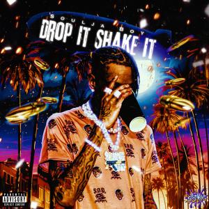 Soulja Boy Tell 'Em的專輯Drop It Shake It (Explicit)