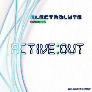 Album Electrolyte Remixes from Activeout
