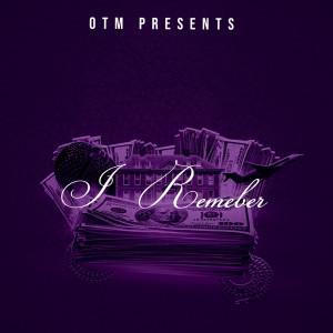 Dengarkan I Remember (Explicit) lagu dari OTM dengan lirik