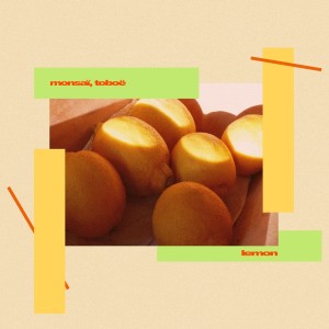 Listen to lemon song with lyrics from Toboё