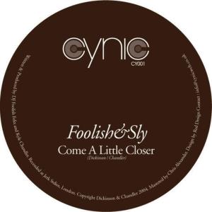 收聽Foolish And Sly的Come A Little Closer (Original Mix)歌詞歌曲