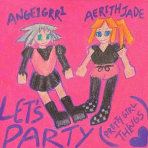 Album Let's Party (Pretty Girl Things) (Explicit) oleh Aeri