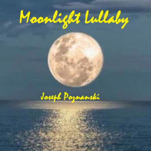 Dengarkan Moonlight Lullaby lagu dari Joseph Poznanski dengan lirik