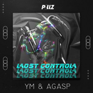 Listen to Lost Control song with lyrics from Agasp