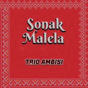 Album Sonak Malela oleh Trio Ambisi