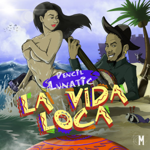 Dengarkan La Vida Loca (Explicit) lagu dari Pencil Lunatic dengan lirik