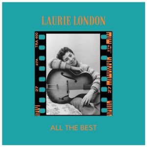 Laurie London的專輯All the Best (Explicit)