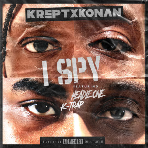 收聽Krept & Konan的I Spy (Explicit)歌詞歌曲