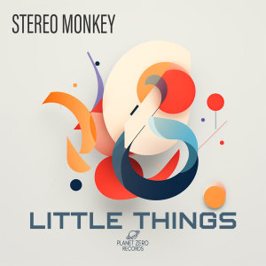 Stereo Monkey的專輯Little Things