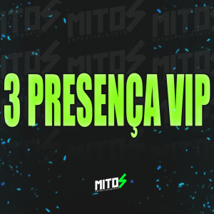 Listen to 3 PRESENÇA VIP (Explicit) song with lyrics from DJ Menor A15