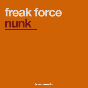 ดาวน์โหลดและฟังเพลง Nunk พร้อมเนื้อเพลงจาก Freak Force