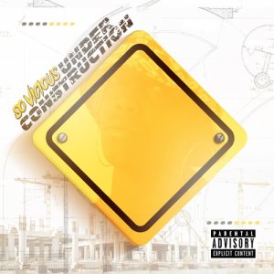 收聽So Vicious的Under Construction (Explicit) (其他)歌詞歌曲