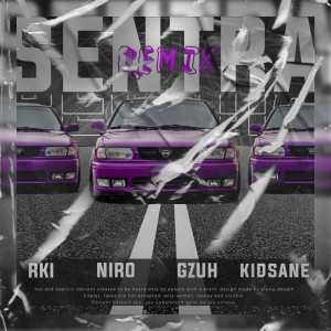 ดาวน์โหลดและฟังเพลง Sentra (Remix|Explicit) พร้อมเนื้อเพลงจาก Kid Sane