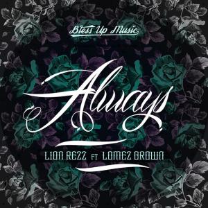 收听Lion Rezz的Always歌词歌曲
