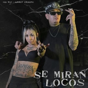 Listen to Se Miran Locos (Explicit) song with lyrics from Sid MSC