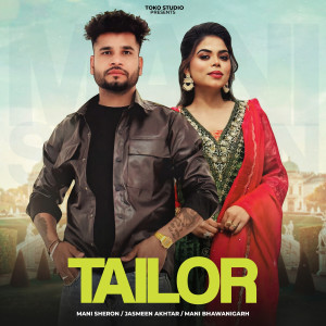 Listen to Tailor (Explicit) song with lyrics from Mani Sheron