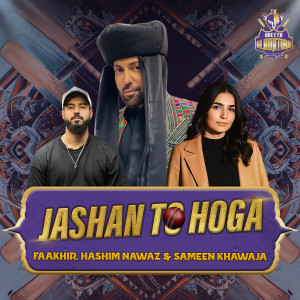 收聽Faakhir的Jashan To Hoga歌詞歌曲