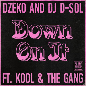 DJ D-Sol的專輯Down On It (feat. Kool & The Gang)