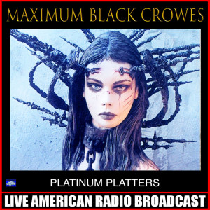 收聽Maximum Black Crowes的The Boys in the Band (Live)歌詞歌曲