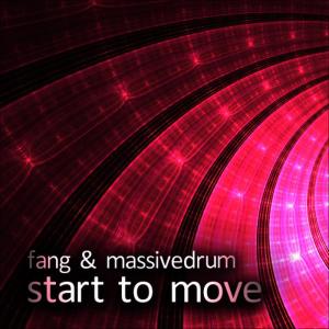 ดาวน์โหลดและฟังเพลง Start To Move (Original Mix) พร้อมเนื้อเพลงจาก Fang