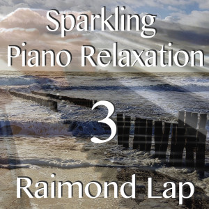 Raimond Lap的專輯Sparkling Piano Relaxation 3