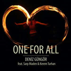 ดาวน์โหลดและฟังเพลง One for All พร้อมเนื้อเพลงจาก Deniz Güngör