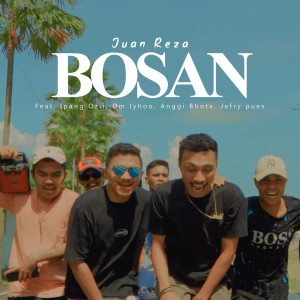 Listen to Bosan song with lyrics from Juan Reza