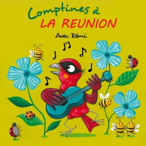 Album Comptines à La Réunion avec Rémi oleh Rmi Guichard