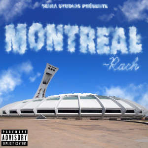 Album Montréal (Explicit) oleh Rach