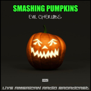 Evil Cherubs (Live)